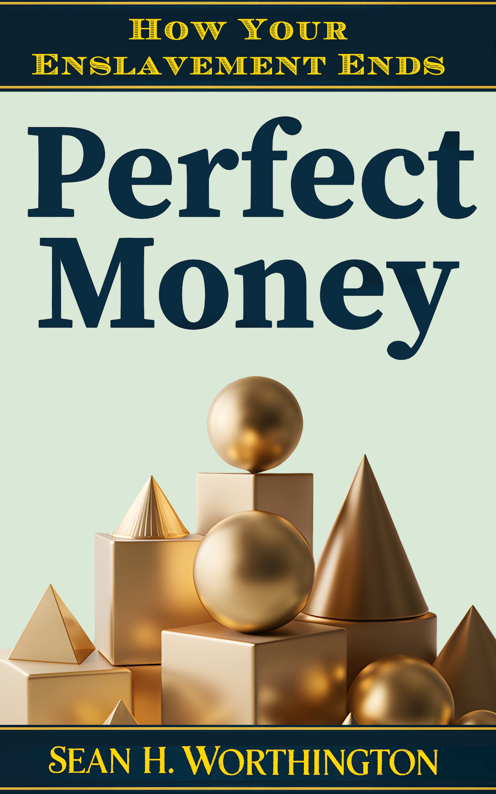 Free book: Perfect Money — How Our Enslavement Ends